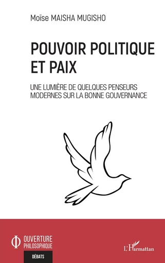 Pouvoir politique et paix - Moïse Maisha Mugisho - Editions L'Harmattan