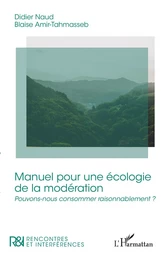 Manuel pour une écologie de la modération