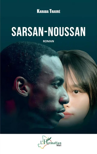 Sarsan-Noussan - KARABA TRAORE - Editions L'Harmattan