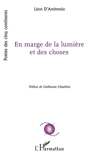 En marge de la lumière et des choses - Léon D'Ambrosio - Editions L'Harmattan