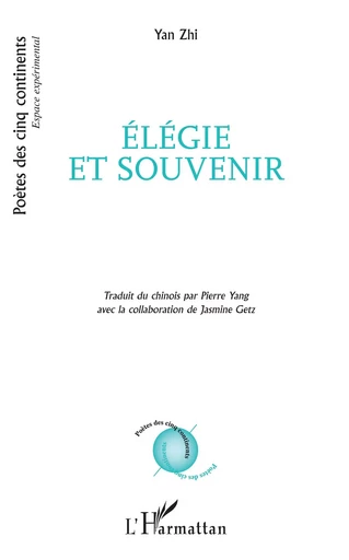 Élégie et souvenir - Yan Zhi, Pierre Yang - Editions L'Harmattan