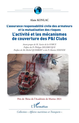 L'activité et les mécanismes de couverture des P&I Clubs - Alain Konlac - Editions L'Harmattan