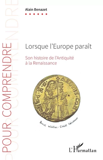 Lorsque l'Europe paraît - Alain Benazet - Editions L'Harmattan