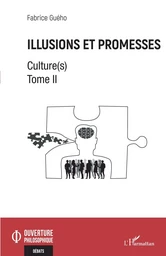 Illusions et promesses