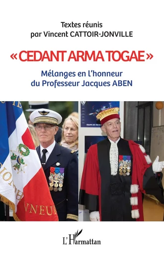 "Cedant arma togae" - Vincent Cattoir-Jonville - Editions L'Harmattan