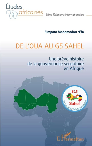 De l'OUA au G5 Sahel - Mahamadou N'fa Simpara - Editions L'Harmattan