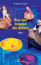 Sur les traces du Soleil