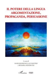 Il potere della lingua argomentazione, propaganda, persuasione