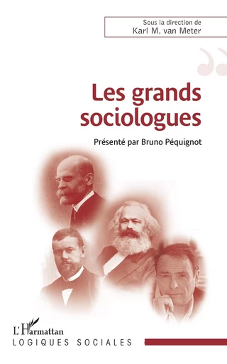 Les grands sociologues - Karl van Meter - Editions L'Harmattan