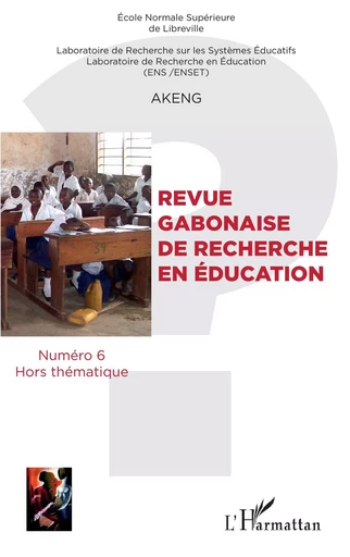 Revue Gabonaise de recherche en éducation - Gilbert Nguema Endamne - Editions L'Harmattan