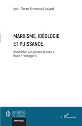 Marxisme, idéologie et puissance