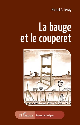 La bauge et le couperet - Michel G. Leray - Editions L'Harmattan