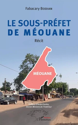 Le Sous-préfet de Méouane - Fabacary Bodian - Editions L'Harmattan