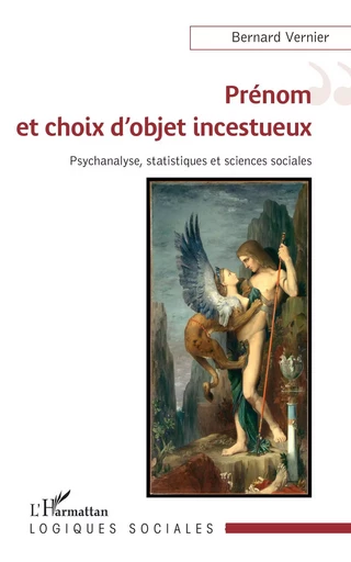 Prénom et choix d'objet incestueux - Bernard Vernier - Editions L'Harmattan