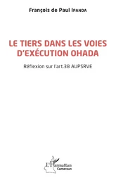 Le tiers dans les voies d'exécution OHADA