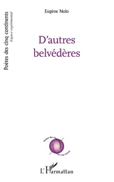 D'autres belvédères