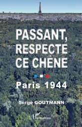 Passant, respecte ce chêne