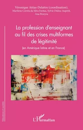 La profession d'enseignant au fil des crises multiformes de légitimité