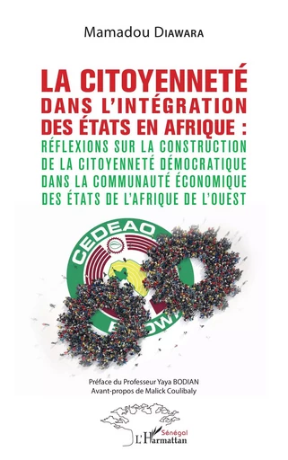 La citoyenneté dans l'intégration des Etats en Afrique : - Mamadou Diawara - Editions L'Harmattan