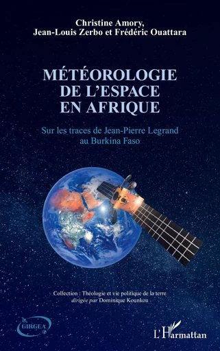 Météorologie de l'espace en Afrique - Christine Amory, Jean Louis Zerbo, FREDERIC Ouattara - Editions L'Harmattan