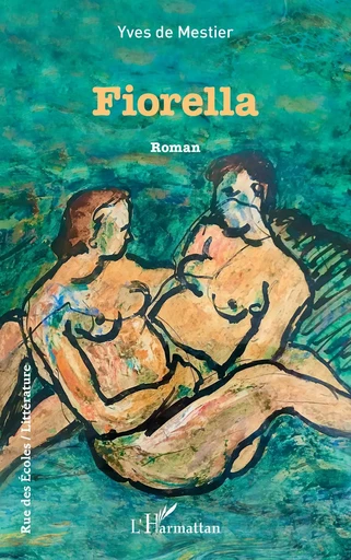 Fiorella - Yves De Mestier du Bourg - Editions L'Harmattan