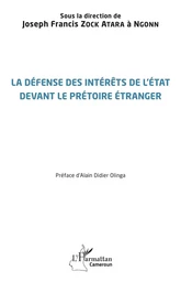 La défense des intérêts de l'État devant le prétoire étranger