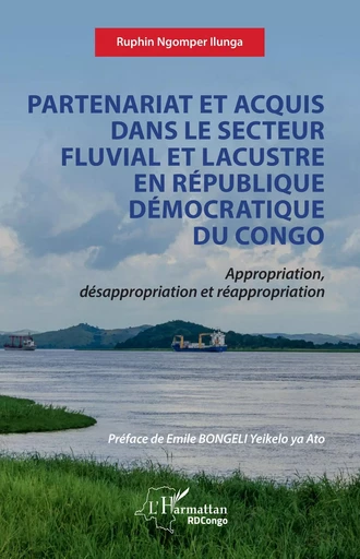 Partenariat et acquis dans le secteur fluvial et lacustre en République Démocratique de Congo - Ruphin Ngomper Ilunga - Editions L'Harmattan