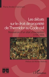 Les débats sur le droit de propriété de Thermidor au Code civil