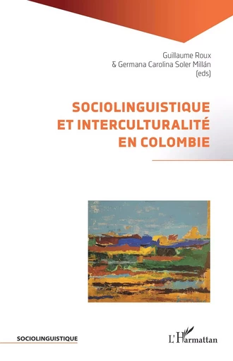 Sociolinguistique et interculturalité en Colombie -  - Editions L'Harmattan