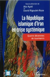 La République islamique d'Iran en crise systémique