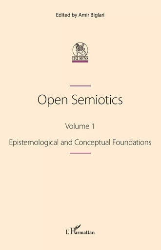 Open Semiotics. Volume 1 -  - Editions L'Harmattan