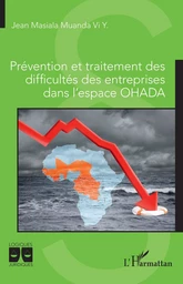 Prévention et traitement des difficultés des entreprises dans l'espace OHADA