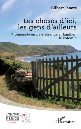 Les choses d'ici, les gens d'ailleurs - Gilbert Tenèze - Editions L'Harmattan