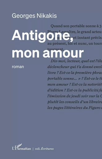 Antigone, mon amour - Georges Nikakis - Editions L'Harmattan