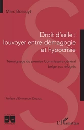 Droit d'asile : louvoyer entre démagogie et hypocrisie