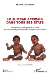 Le jumeau africain dans tous ses états