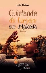 Guirlande de lumière sur Makéda