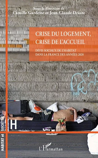 Crise du logement, crise de l'accueil -  - Editions L'Harmattan