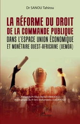 La réforme du droit de la commande publique dans l'espace union économique et monétaire ouest-africaine (UEMOA)