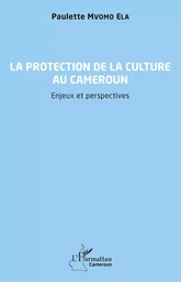 La protection de la culture au Cameroun