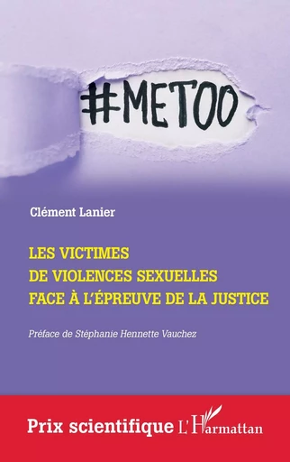 Les victimes de violences sexuelles face à l'épreuve de la Justice - Clément Lanier - Editions L'Harmattan