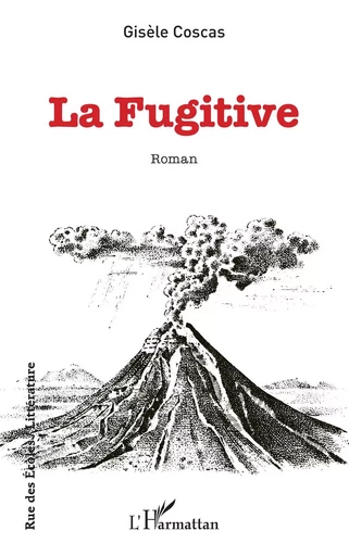 La Fugitive - Gisèle Coscas - Editions L'Harmattan