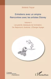 Entretiens avec un empire. Rencontres avec les artistes Disney