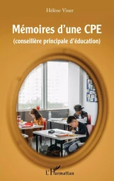 Mémoires d'une CPE (conseillère principale d'éducation)