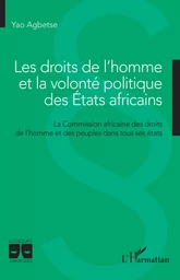 Les droits de l'homme et la volonté politique des Etats africains