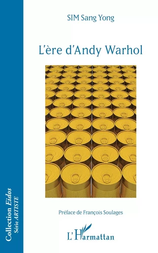 L'ère d'Andy Warhol - Sang Yong Sim - Editions L'Harmattan