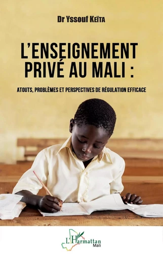 L'enseignement privé au Mali - YSSOUF KEÏTA - Editions L'Harmattan