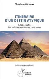 Itinéraire d'un destin atypique