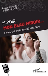 Miroir, mon beau miroir...