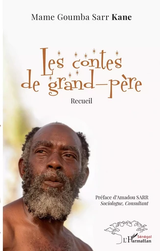 Les contes de grand-père - Mame Goumba Sarr Kane - Editions L'Harmattan